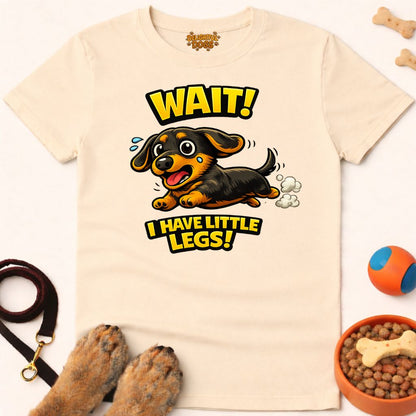 WAIT! I HAVE LITTLE LEGS!