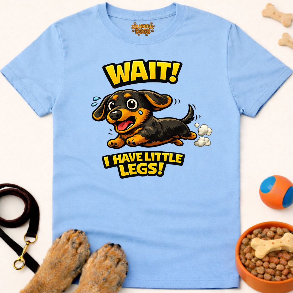 WAIT! I HAVE LITTLE LEGS!