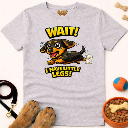 WAIT! I HAVE LITTLE LEGS!