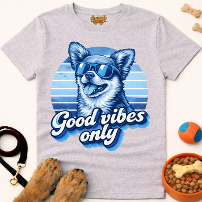 GOOD VIBES ONLY (Chihuahua 2)