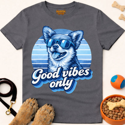 GOOD VIBES ONLY (Chihuahua 2)