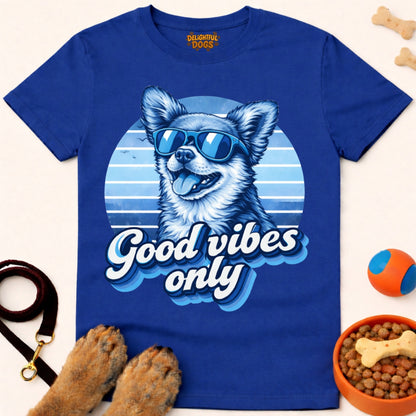 GOOD VIBES ONLY (Chihuahua 2)