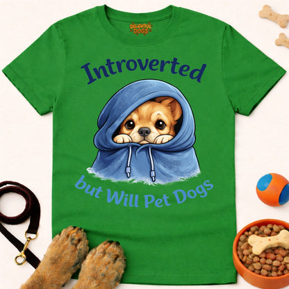 INTROVERTED BUT WILL PET DOGS (Chihuahua)