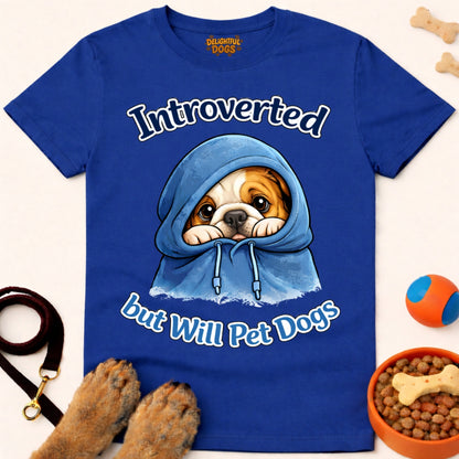 INTROVERTED BUT WILL PET DOGS (Bulldog 2)