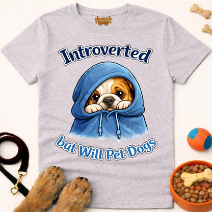 INTROVERTED BUT WILL PET DOGS (Bulldog 2)