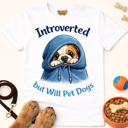 INTROVERTED BUT WILL PET DOGS (Bulldog 1)