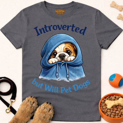 INTROVERTED BUT WILL PET DOGS (Bulldog 1)