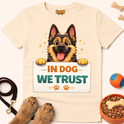 IN DOG WE TRUST (German Shepherd)