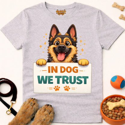 IN DOG WE TRUST (German Shepherd)