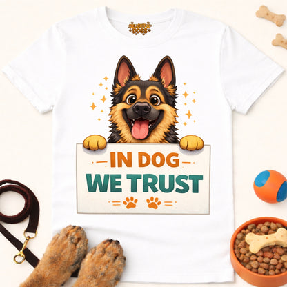 IN DOG WE TRUST (German Shepherd)