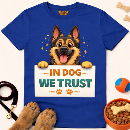 IN DOG WE TRUST (German Shepherd)