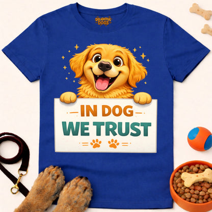 IN DOG WE TRUST (Retriever)