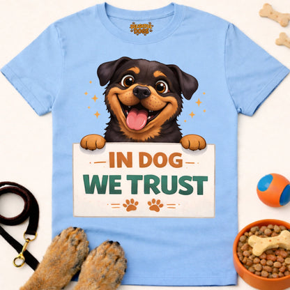 IN DOG WE TRUST (Rottweiler)