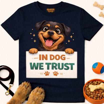 IN DOG WE TRUST (Rottweiler)