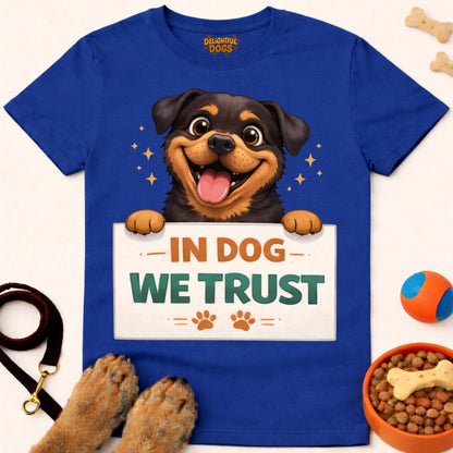 IN DOG WE TRUST (Rottweiler)