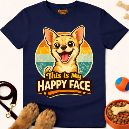 THIS IS MY HAPPY FACE (Chihuahua)