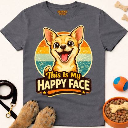 THIS IS MY HAPPY FACE (Chihuahua)