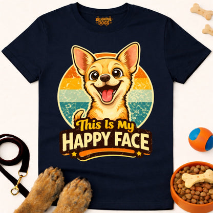 THIS IS MY HAPPY FACE (Chihuahua)