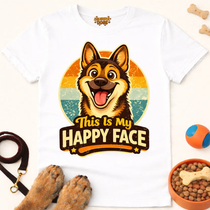 THIS IS MY HAPPY FACE (German Shepherd)