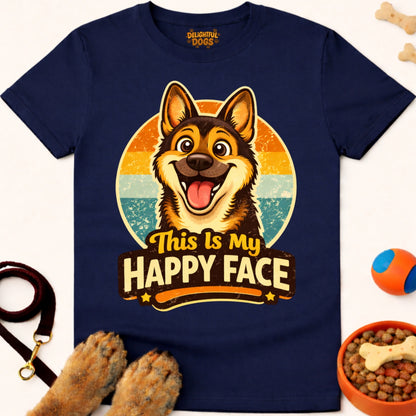 THIS IS MY HAPPY FACE (German Shepherd)
