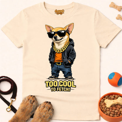 TOO COOL TO FETCH (Chihuahua)