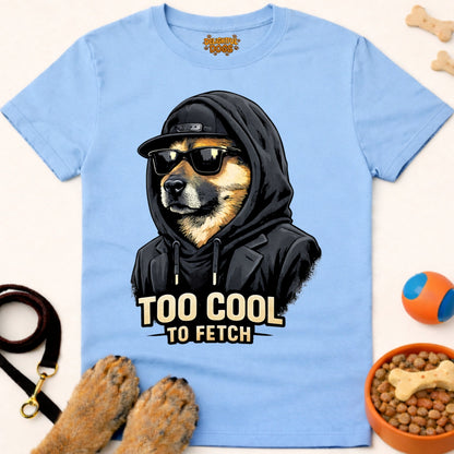 TOO COOL TO FETCH (Shepherd)